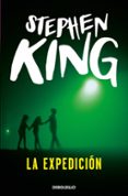 LA EXPEDICION de KING, STEPHEN 