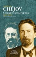 CUENTOS COMPLETOS [1887-1893] de CHEJOV, ANTON PAVLOVICH 