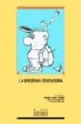 LA SOCIEDAD EDUCADORA: DIMENSIONES PSICOSOCIALES DE LA EDUCACION de YUBERO JIMENEZ, SANTIAGO  MORALES, J. FRANCISCO 