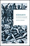 BARBAROS: LOS ESPAOLES Y SUS SALVAJES EN LA ERA DE LA ILUSTRACIO N de WEBER, DAVID J. 
