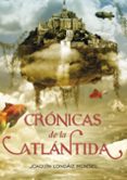 CRONICAS DE LA ATLANTIDA: EL ULTIMO REY de LONDAIZ MONTIEL, JOAQUIN 