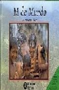 M DE MUNDO (ALFABETO SOLIDARIO) (3 ED.) di RIERA, MONTSERRAT 