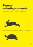 PENSAR ESTRATEGICAMENTE:UN ARMA DECISIVA EN LOS NEGOCIOS, LA POLI TICA Y LA VIDA DIARIA de NALEBUFF, BARRY J. 