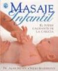 MASAJE INFANTIL: EL PODER CALMANTE DE LA CARICIA di HEATH, ALAN  BAINBRIDGE, NICKI 