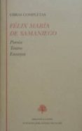 OBRAS COMPLETAS: POESIA; TEATRO; ENSAYOS di SAMANIEGO, FELIX MARIA DE 