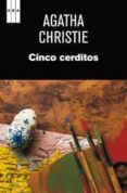 CINCO CERDITOS de CHRISTIE, AGATHA 