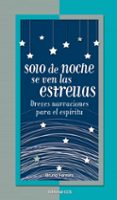 SOLO DE NOCHE SE VEN LAS ESTRELLAS de FERRERO, BRUNO 