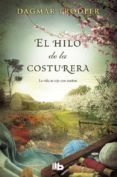EL HILO DE LA COSTURERA de TRODLER, DAGMAR 