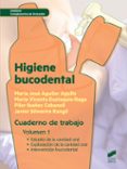 HIGIENE BUCODENTAL. CUADERNO DE TRABAJO. VOLUMEN 1 di VV.AA. 