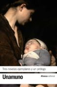 TRES NOVELAS EJEMPLARES Y UN PROLOGO de UNAMUNO, MIGUEL DE 