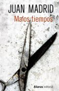 MALOS TIEMPOS de MADRID, JUAN 