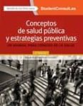 CONCEPTOS DE SALUD PBLICA Y ESTRATEGIAS PREVENTIVAS (2 ED.) de MARTINEZ GONZALEZ, M.A. 