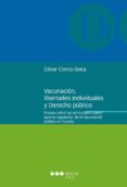 VACUNACION, LIBERTADES INDIVIDUALES Y DERECHO PUBLICO di CIERCO SEIRA, CESAR 