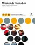 FORMACIN PROFESIONAL BASICA - MECANIZADO Y SOLDADURA (MANTENIMIENTO DE VEHCULOS) ED. 2018 di VV.AA. 