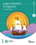Portada de INGURUAREN EZAGUERA 5 LEH MUNDUAK ERAIKITZEN