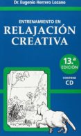 ENTRENAMIENTO EN RELAJACION CREATIVA (13 ED.) di HERRERO LOZANO, EUGENIO 