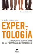 EXPERTOLOGIA de PEREZ ORTEGA, ANDRES 