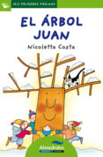 EL ARBOL JUAN (PRIMERAS PAGINAS - LP: LETRA DE PALO) de COSTA, NICOLETTA 