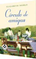 CIRCULO DE AMIGAS de NOBLE, ELIZABETH 