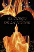 EL JUEGO DE LA NOCHE de FEEHAN, CHRISTINE 
