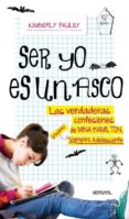 SER YO ES UN ASCO de PAULEY, KIMBERLY 