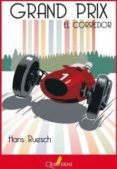 GRAND PRIX EL CORREDOR de RUESCH, HANS 