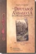 LOS DIPUTADOS POR ANDALUCIA DE LA SEGUNDA REPUBLICA 1931-1939 TOM O II: DICCIONARIO BIOGRAFICO TOMO II de ALVAREZ REY, LEANDRO 