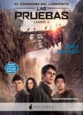 EL CORREDOR DEL LABERINTO 2: LAS PRUEBAS de DASHNER, JAMES 