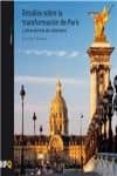 ESTUDIOS SOBRE LA TRANSFORMACION DE PARIS Y OTROS ESCRITOS DE URB ANISMO di HENARD, EUGENE 