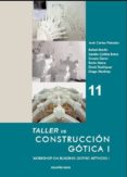 TALLER DE CONSTRUCCION GOTICA I (ED. BILINGE ESPAOL-INGLES) de PALACIOS GONZALO, JOSE CARLOS 