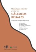 MANUAL PARA ENTENDER Y TRATAR LOS CALCULOS RENALES di VV.AA. 