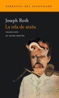 LA TELA DE ARAA de ROTH, JOSEPH 