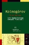 KOLMOGOROV: EL ZAR DEL AZAR de SANCHEZ FERNANDEZ, CARLOS  VALDES CASTRO, CONCEPCION 