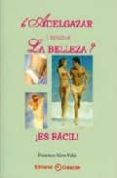 ADELGAZAR Y REALZAR LA BELLEZA?: ES FACIL! di NIETO VIDAL, FRANCISCO 