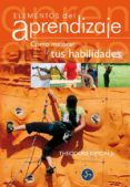 ELEMENTOS DEL APRENDIZAJE: COMO MEJORAR TUS HABILIDADES di THEODORE DIMON 