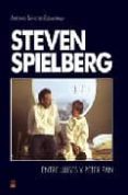 STEVEN SPIELBERG: ENTRE ULISES Y PETER PAN de SANCHEZ-ESCALONILLA, ANTONIO 