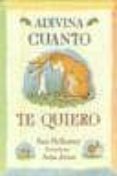 ADIVINA CUANTO TE QUIERO (GIGANTE) di MCBRATNEY, SAM 
