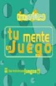 TU MENTE EN JUEGO PARA PADRES di VV.AA. 