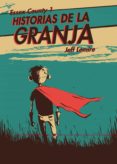ESSEX COUNTY N 1: HISTORIAS DE LA GRANJA de LEMIRE, JEFF 