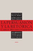 LA PERSUASION Y LA RETORICA de MICHELSTAEDTER, CARLO 