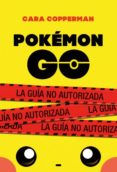 POKEMON GO di COPPERMAN, CARA 
