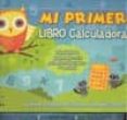 MI PRIMER LIBRO CALCULADORA di VV.AA. 