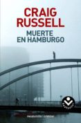 MUERTE EN HAMBURGO (SERIE JAN FABEL 1) de RUSSELL, CRAIG 