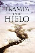 TRAMPA EN EL HIELO di SEWELL, KITTY 
