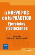 EL NUEVO PGC EN LA PRACTICA di AMAT, ORIOL  AGUILA, SANTIAGO 