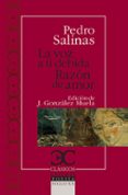 LA VOZ A TI DEBIDA ; RAZON DE AMOR (ED. JOAQUIN GONZALEZ MUELA) de SALINAS, PEDRO 