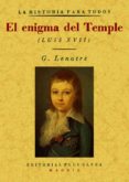EL ENIGMA DEL TEMPLE (ED. FACSIMIL) di LENOTRE, GASTON 