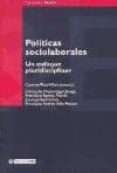POLITICAS SOCIOLABORALES: UN ENFOQUE PLURIDISCIPLINAR di RUIZ VIALS, CARMEN 