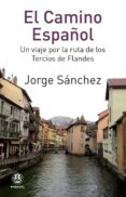 EL CAMINO ESPAOL de SANCHEZ, JORGE 