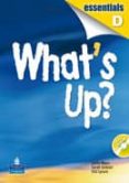 WHAT S UP? ESSENTIALS D CUADERNO (2 CICLO SECUNDARIA INGLES) di VV.AA. 